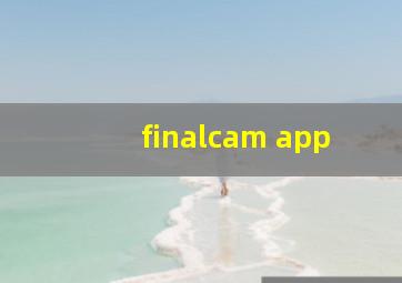 finalcam app